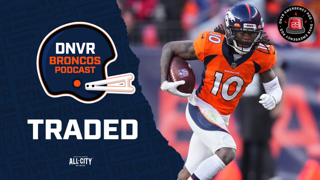 DNVR Broncos Podcast: Jerry Jeudy traded to the Cleveland Browns for 2024 5th and 6th round draft picks