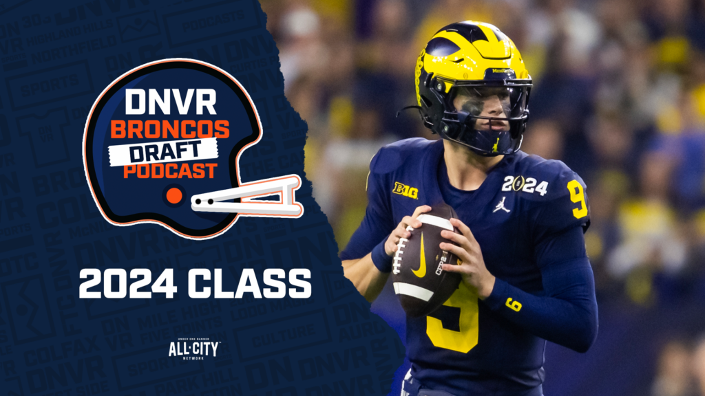 DNVR Draft Podcast: What do Denver Broncos fans need to know about the 2024 NFL Draft?