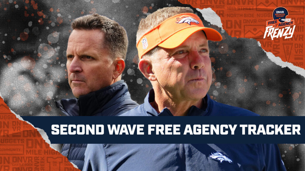 Broncos Free Agency Tracker: Sean Payton and George Paton dive into the second wave