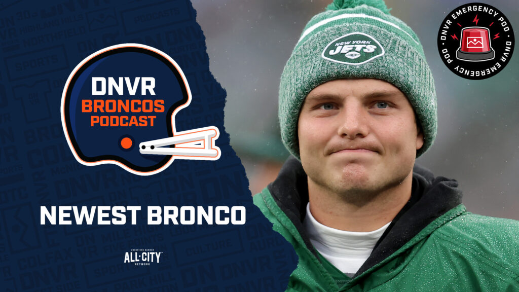 DNVR Broncos Emergency Podcast: Zach Wilson traded to the Broncos