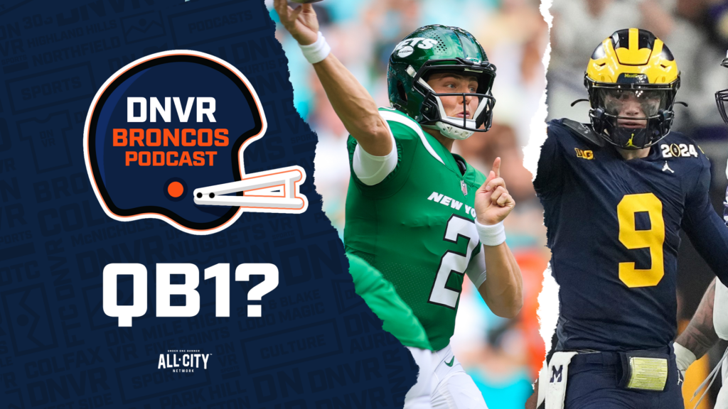 DNVR Broncos Podcast: Is J.J. McCarthy or a Round 1 QB off Sean Payton & the Denver Broncos’ board with Zach Wilson in town?