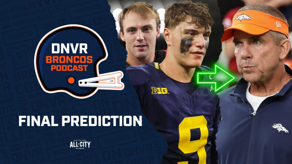 DNVR Broncos Podcast: J.J. McCarthy? Brock Bowers? Final predictions on who the Denver Broncos & Sean Payton will draft