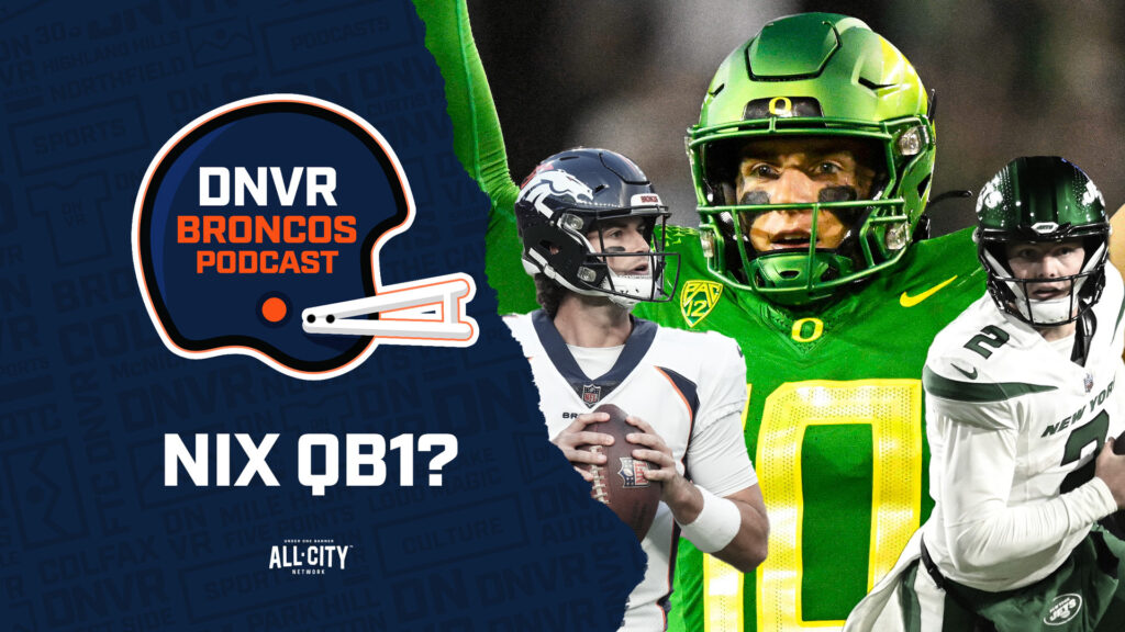 DNVR Broncos Podcast: Will Bo Nix be the Denver Broncos & Sean Payton’s starting QB over Zach Wilson & Jarrett Stidham?