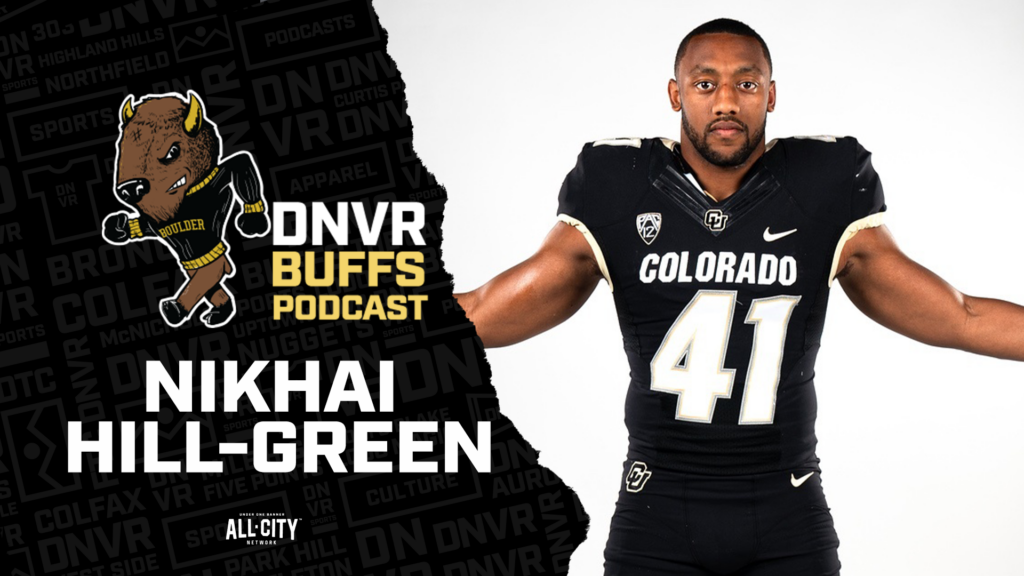 DNVR Buffs Podcast: Nikhai Hill-Green joins the show to talk Coach Prime and Colorado