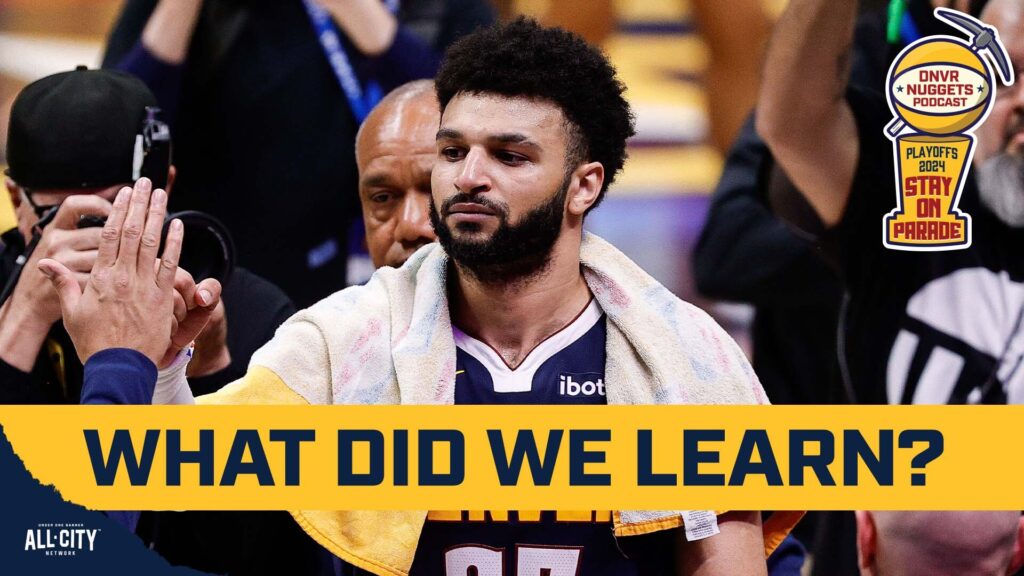DNVR Nuggets Podcast: What we’ve learned about the Nuggets