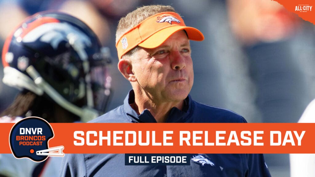 DNVR Broncos Podcast: Breaking down the Denver Broncos, Bo Nix & Sean Payton’s 2024 schedule right after the NFL schedule is released