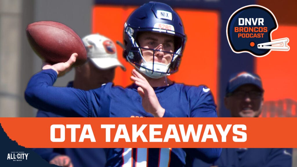 DNVR Broncos Podcast: Sean Payton’s “orphan dogs” Bo Nix, Zach Wilson & Jarrett Stidham compete at Denver Broncos’ OTAs