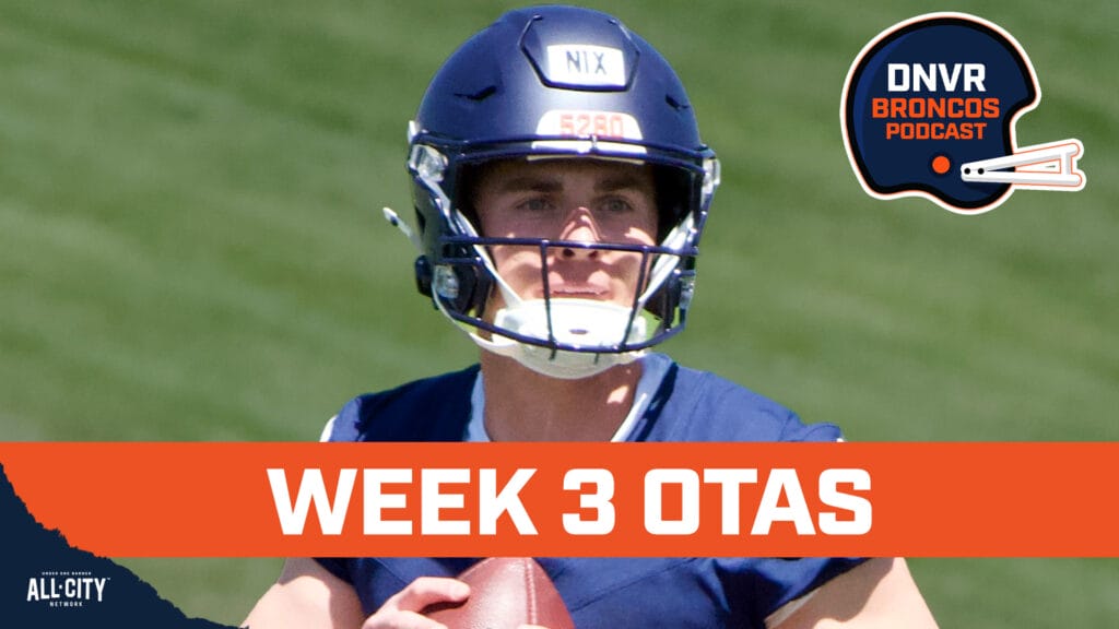 DNVR Broncos Podcast: Bo Nix impresses, Zach Wilson starts, Sean Payton with Courtland Sutton update at Denver Broncos OTAs
