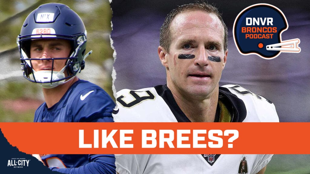 DNVR Broncos Podcast: Denver Broncos coach Sean Payton and Brian Baldinger break down how similar Bo Nix is to Drew Brees