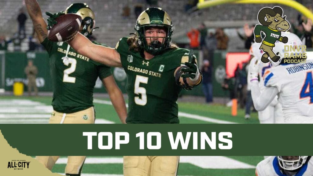 DNVR Rams Podcast: The top 10 CSU Football wins since 2000