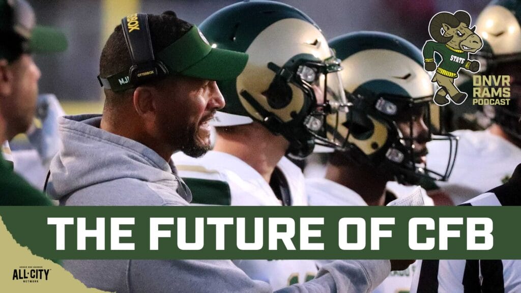 DNVR Rams Live: Who CSU Football should schedule in future years — does an expanded CFB Playoff change things?