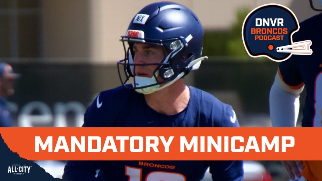 DNVR Broncos Podcast: Courtland Sutton sends a message to the Denver Broncos & Bo Nix is nearly flawless at NFL minicamp