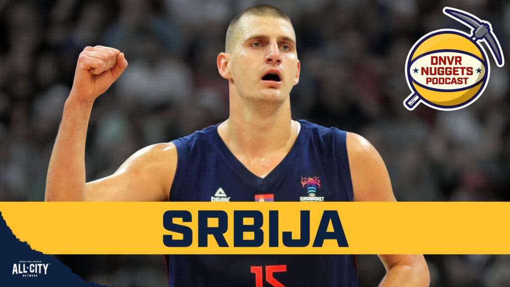 Why Nikola Jokic playing for Team Serbia is exciting
