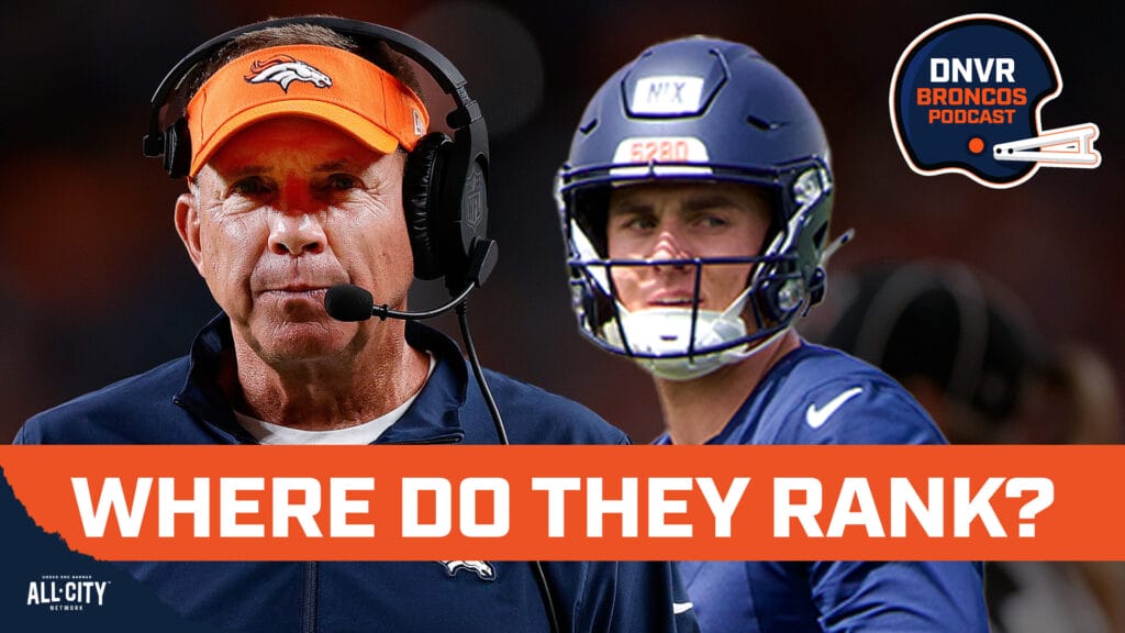 DNVR Broncos Podcast: Where should and do the Denver Broncos & Sean Payton land in NFL power rankings with Bo Nix?