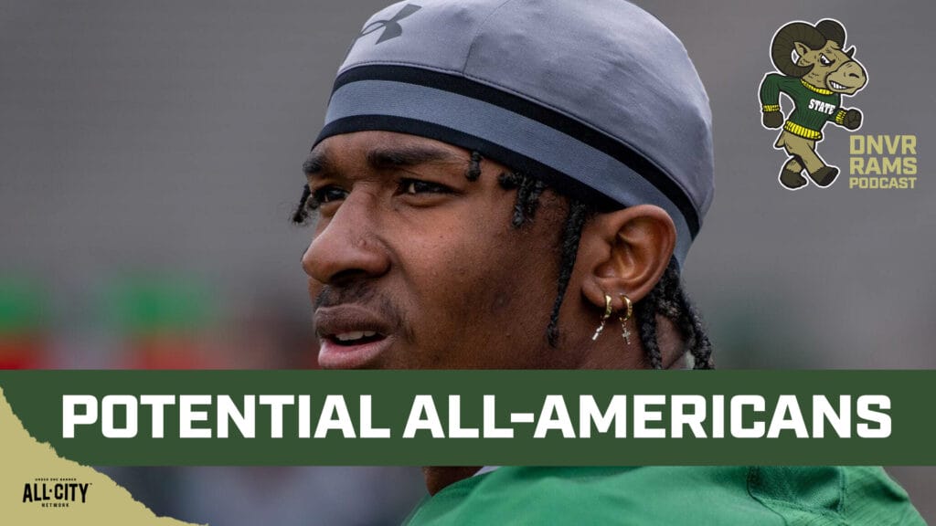 DNVR Rams Live: 5 Mountain West players that could be All-Americans and thoughts on CSU’s 2025 class so far
