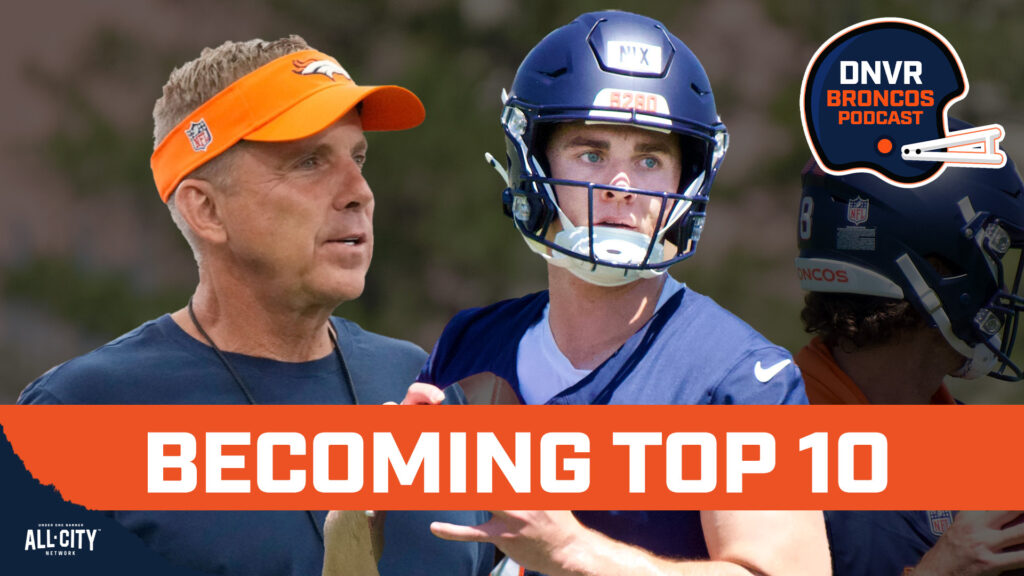 DNVR Broncos Podcast: How does Bo Nix become a Top-10 QB with the Denver Broncos & Sean Payton?