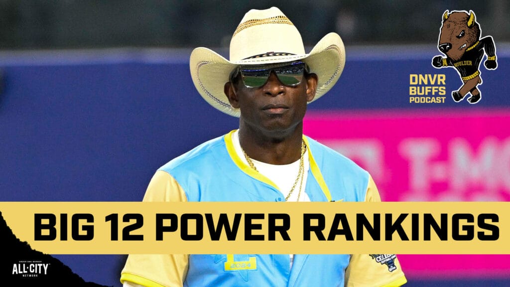 DNVR Buffs Podcast: Where Coach Prime & Colorado rank in our preseason Big 12 power rankings