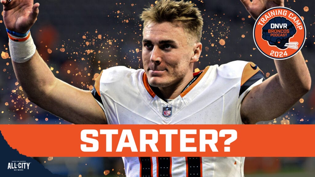 DNVR Broncos Podcast: Does Bo Nix have the Denver Broncos No. 1 QB job locked up & who is on Sean Payton’s roster bubble?