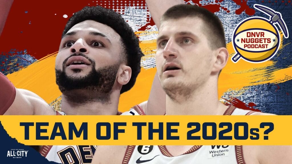 Can Nikola Jokic and the Nuggets still be the team of the 2020s?