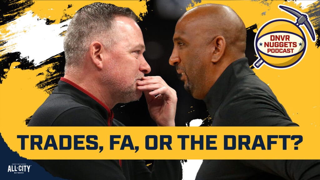 Will the Nuggets rely on trades, free agency, or the draft going forward?
