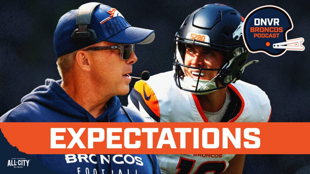 DNVR Broncos Podcast: Do the expectations for Bo Nix, Sean Payton & the Denver Broncos already need to drastically change?