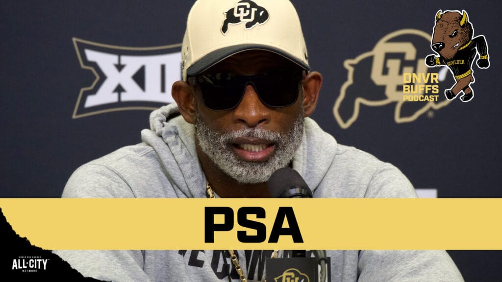 DNVR Buffs Podcast: An urgent PSA for Colorado Football fans ahead of the most important game of the Coach Prime era