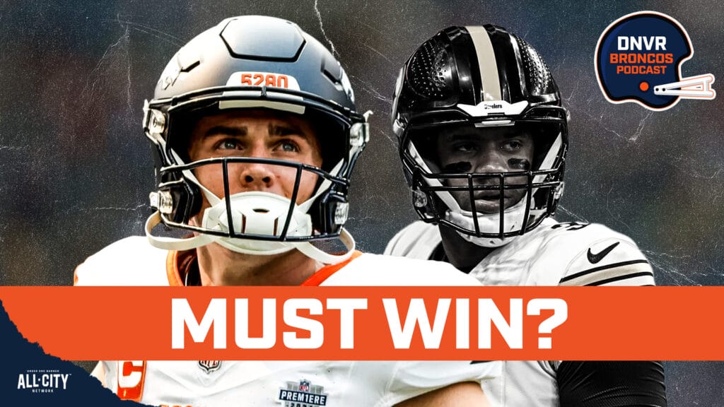 DNVR Broncos Podcast: Is Sunday a must-win for Sean Payton, Bo Nix & the Denver Broncos vs Russell Wilson & the Steelers?