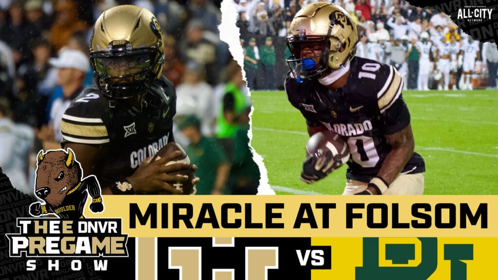 DNVR Buffs Podcast: Shedeur Sanders, LaJohntay Wester & Travis Hunter pull a miracle in one of the greatest games ever