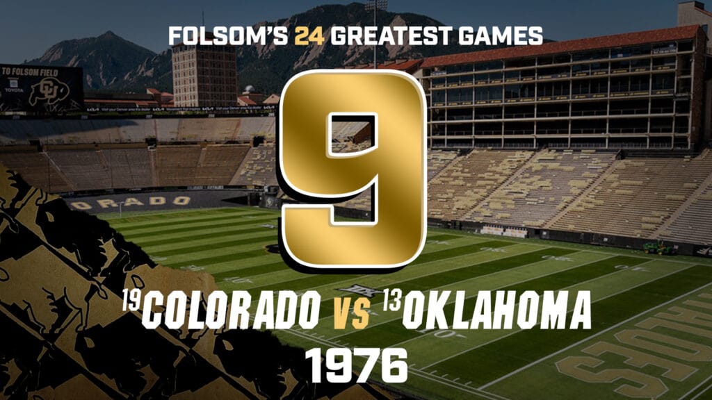 Folsom’s Greatest Games #9 – Colorado vs. Oklahoma 1976