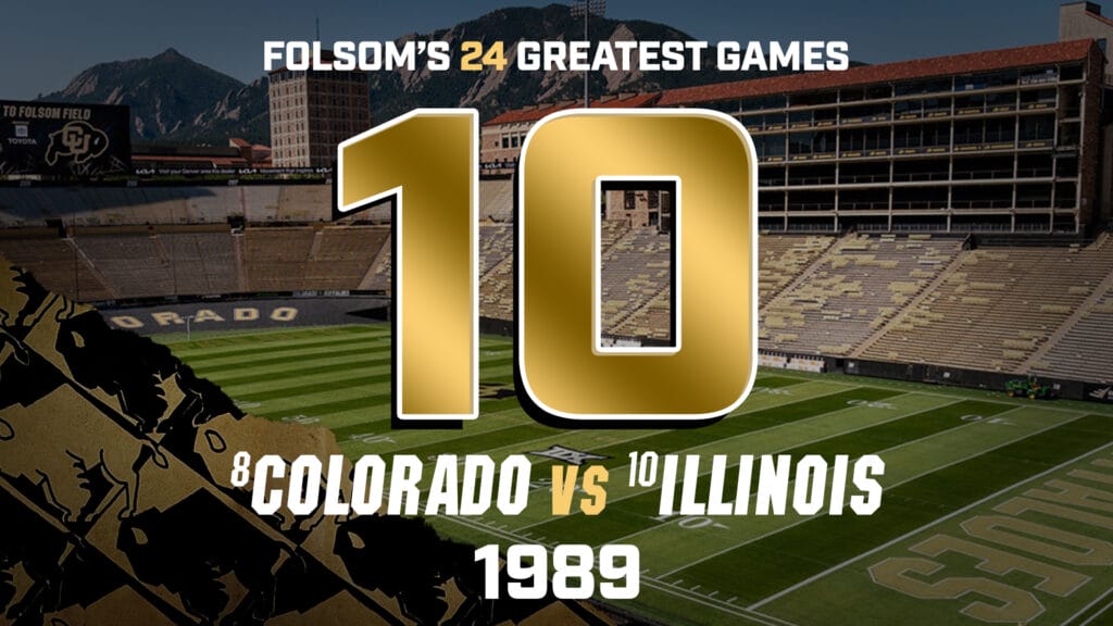 Folsom’s Greatest Games #10 – Colorado vs. Illinois 1989