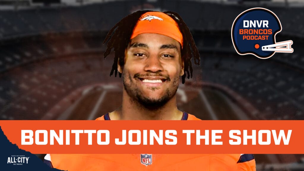 DNVR Broncos Podcast: Nik Bonitto JOINS THE SHOW to talk about if he’ll beat Von Miller’s sack streak w/the Denver Broncos