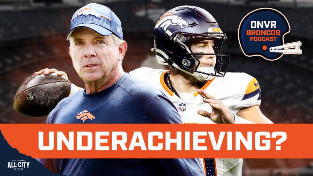 DNVR Broncos Podcast: Are Sean Payton & Bo Nix overachieving, underachieving or where they should be w/the Denver Broncos?