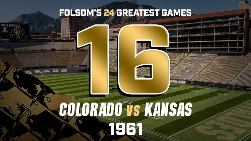 Folsom’s Greatest Games #16 – Colorado vs. Kansas 1961