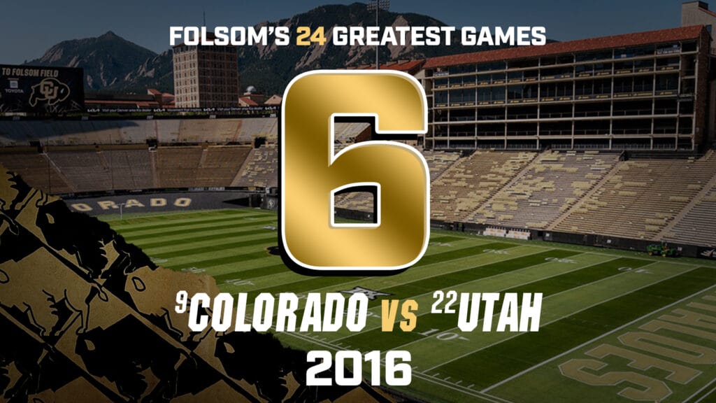 Folsom’s Greatest Games #6 – Colorado vs. Utah 2016