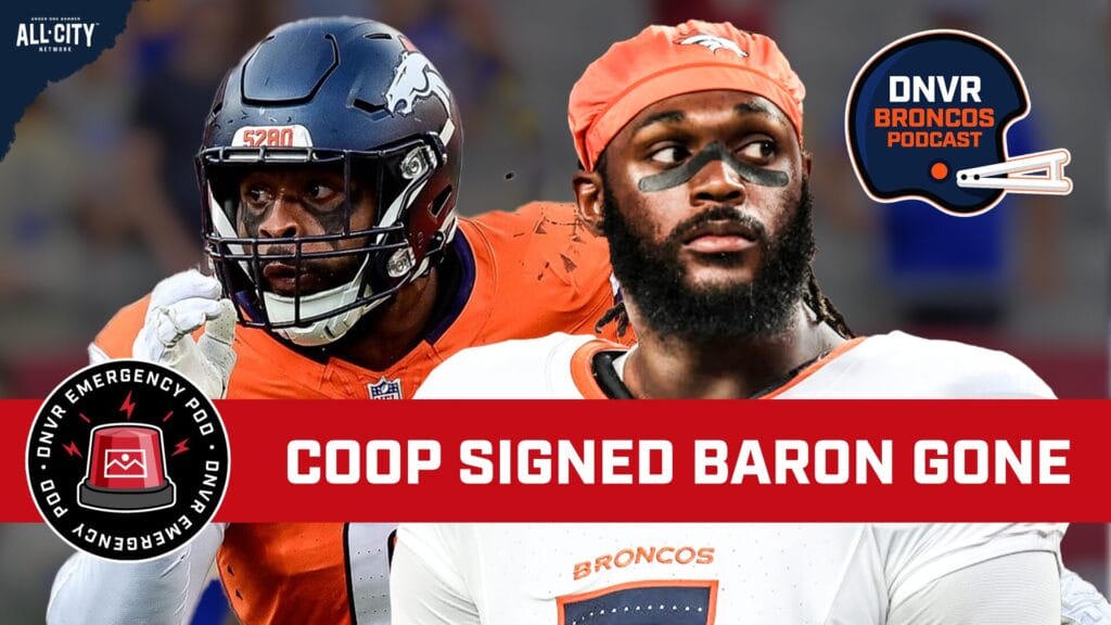 DNVR Broncos Emergency Podcast: Denver Broncos trade Baron Browning to the Arizona Cardinals, extend Jonathon Cooper for four years
