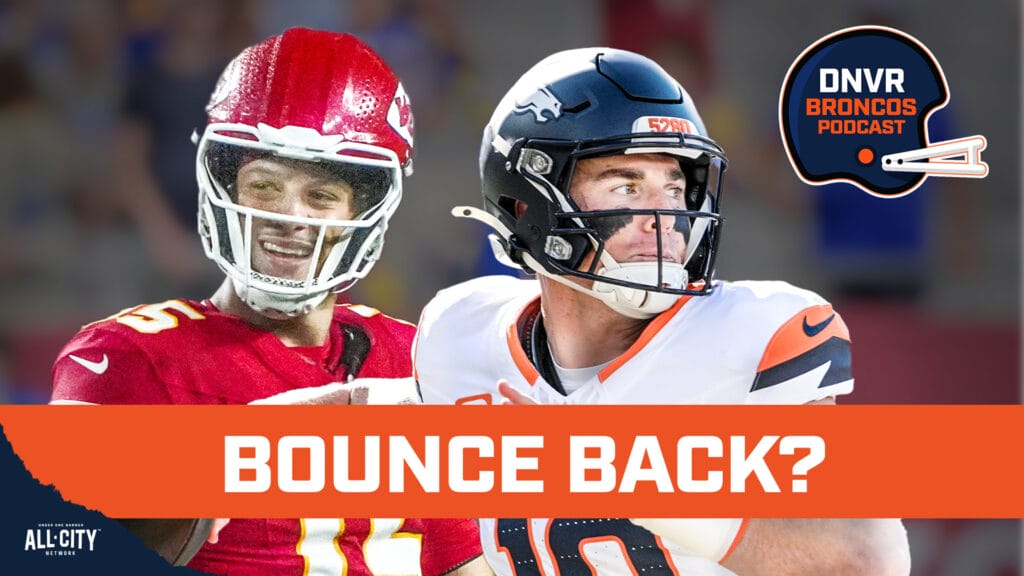 DNVR Broncos Podcast: How do the Denver Broncos bounce back from the Baltimore Ravens loss to beat the Kansas City Chiefs?