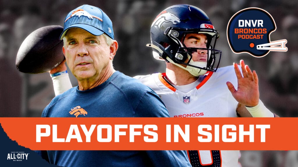 DNVR Broncos Podcast: The Denver Broncos are STILL a playoff team: Breaking down Sean Payton’s path to the NFL playoffs