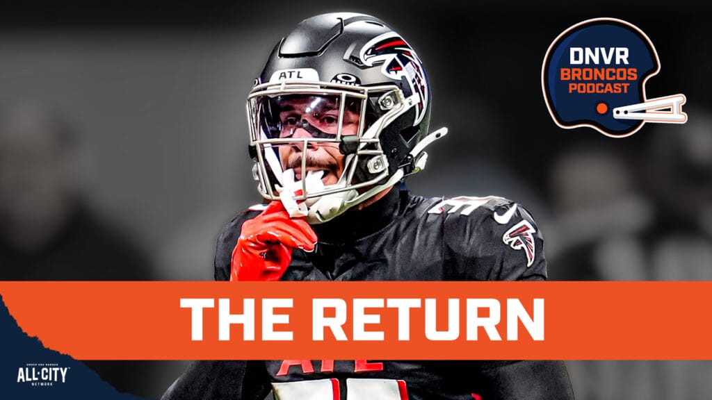 DNVR Broncos Podcast: NFL’s Brian Baldinger on Justin Simmons return, Denver Broncos keys to beating Falcons & Chiefs loss