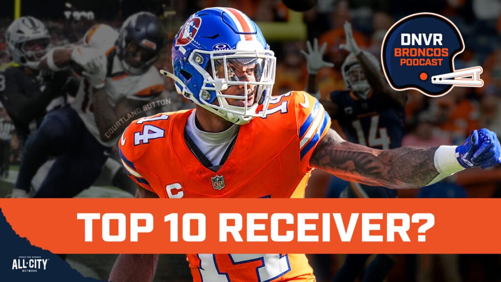 DNVR Broncos Podcast: Where does Courtland Sutton rank among the league’s best receivers?