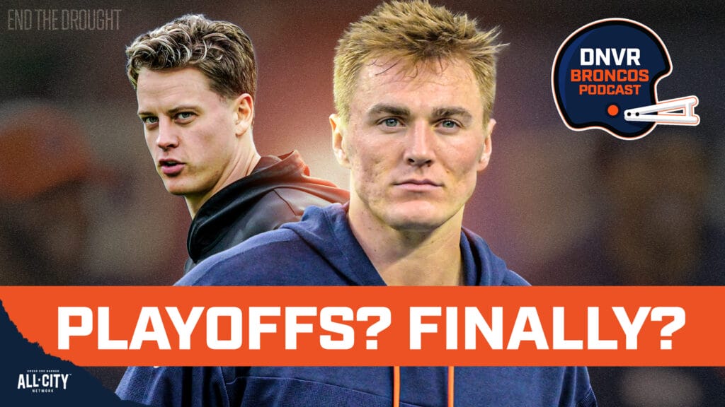 DNVR Broncos Podcast: Will the Denver Broncos clinch a playoff spot against the Cincinnati Bengals?