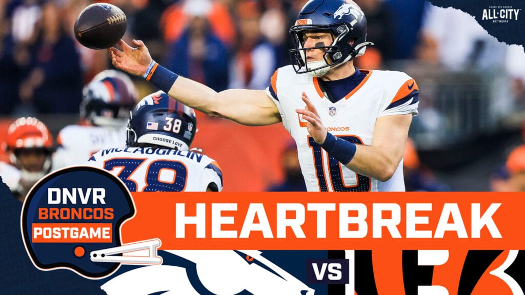 DNVR Broncos Podcast: Bo Nix and the Denver Broncos refuse to win in Cincinnati vs Joe Burrow and the Bengals