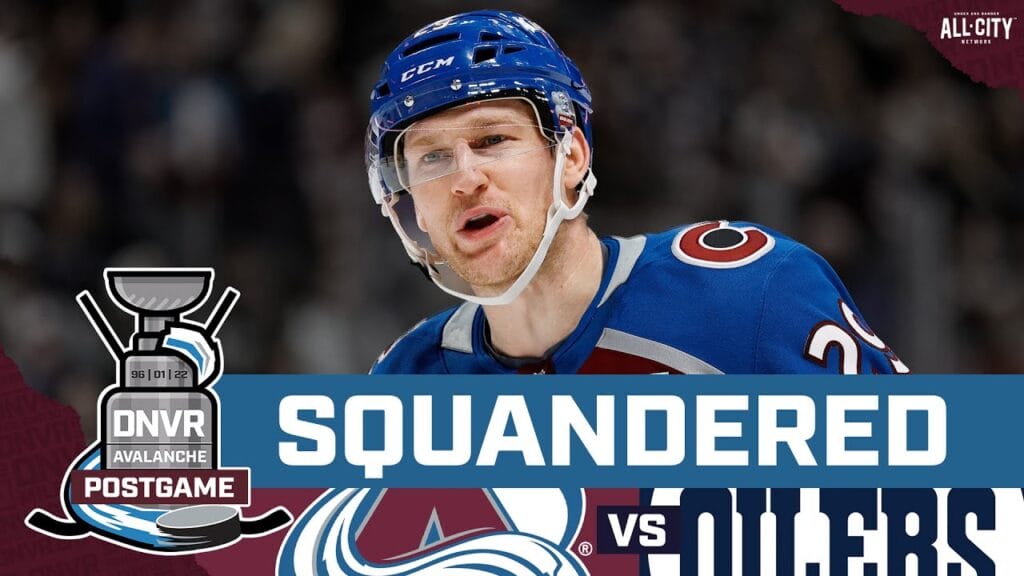 Colorado Avalanche squander massive lead to Edmonton Oilers | DNVR Avalanche Postgame Show