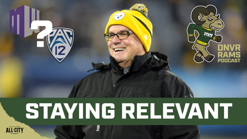 The Pac-12 & Mountain West realignment drama heats up | DNVR Rams Podcast