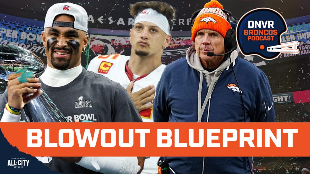DNVR Broncos Podcast: The Denver Broncos are NOT far from competing with the Chiefs after KC’s BLOWOUT loss to Eagles