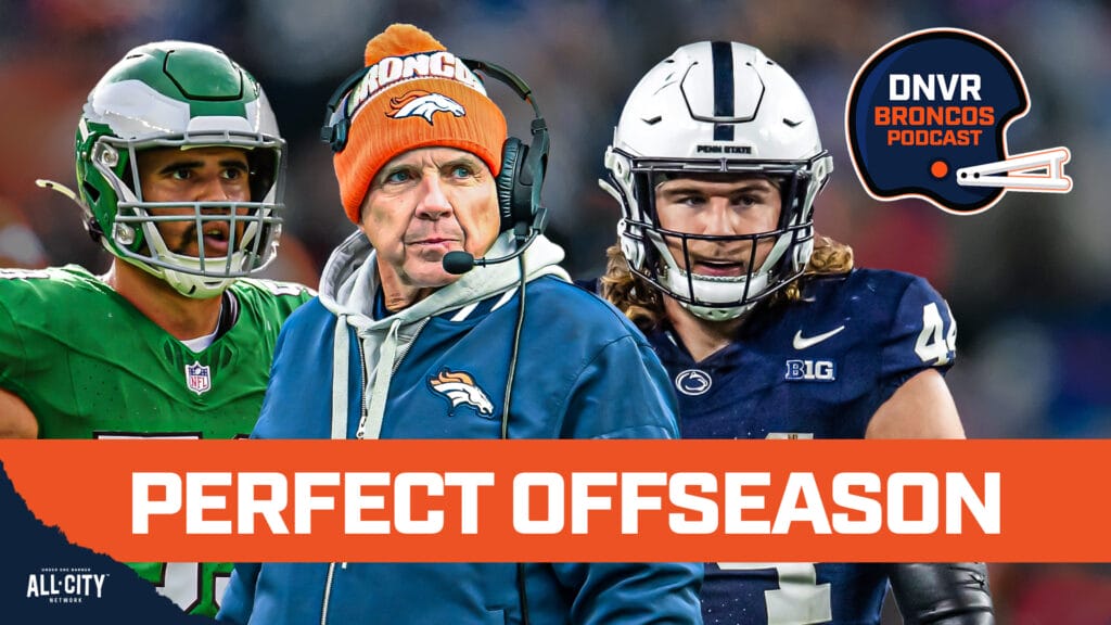 DNVR Broncos Podcast: Mapping out the perfect offseason, free agency and draft for the Denver Broncos & Sean Payton