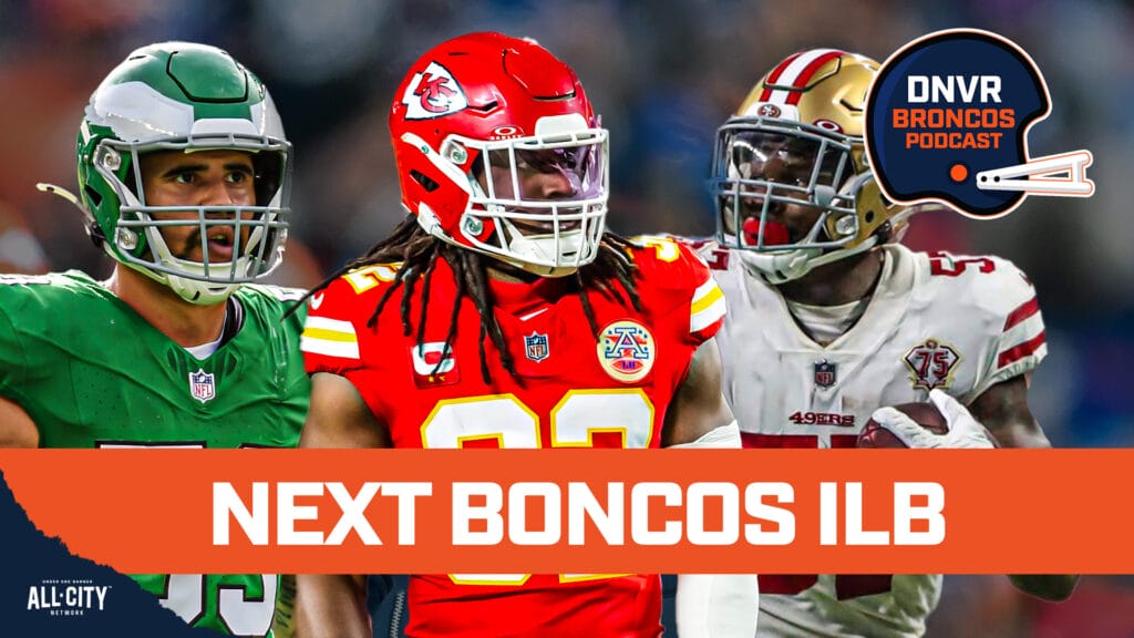 DNVR Broncos Podcast: Is Zack Baun, Dre Greenlaw or Nick Bolton the Denver Broncos’ next ILB next to Alex Singleton?
