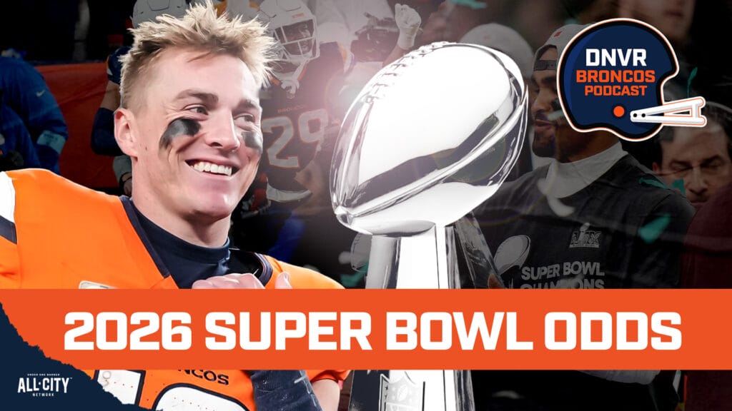 DNVR Broncos Podcast: The 2026 Super Bowl odds are HIGH on the Denver Broncos in Bo Nix’s second season with Sean Payton