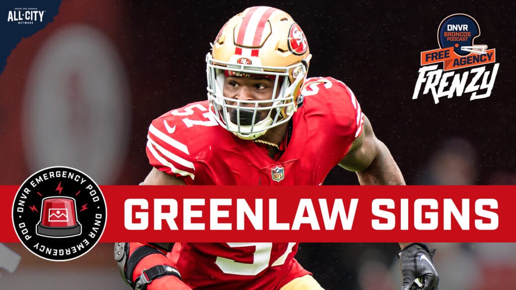 DNVR Broncos Emergency Podcast: The Denver Broncos make another SPLASH in free agency and sign Dre Greenlaw
