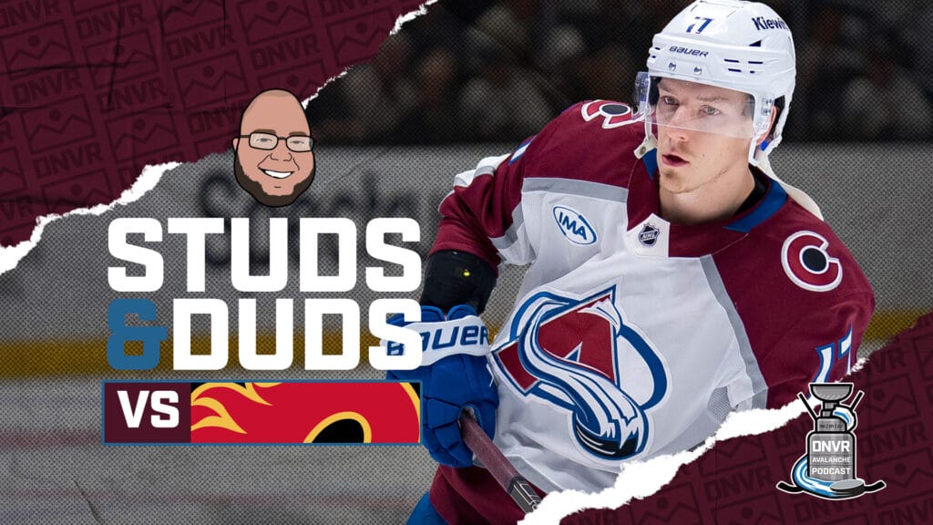Avs-Flames Game 67 Studs & Duds