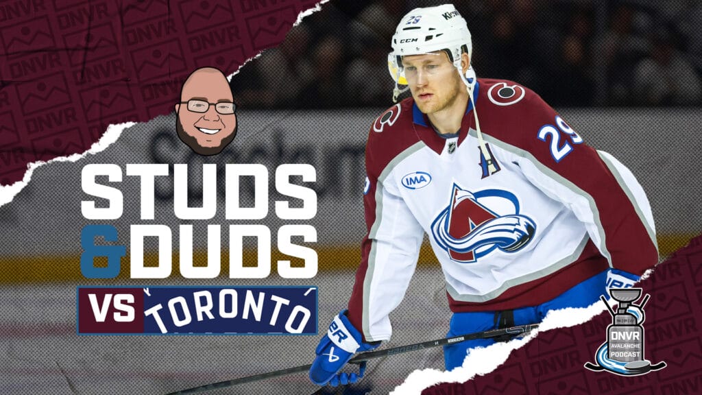 Avs-Maple Leafs Game 69 Studs & Duds